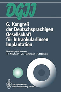 6. Kongreß der Deutschsprachigen Gesellschaft für Intraokularlinsen Implantation