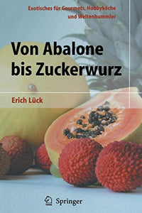 Von Abalone bis Zuckerwurz