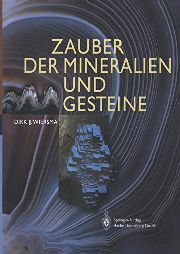 Zauber der Mineralien und Gesteine