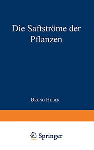 Die Saftströme der Pflanzen