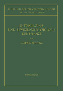 Entwicklungs- und Bewegungsphysiologie der Pflanze