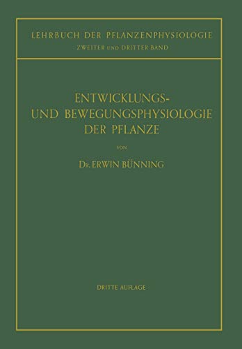 Entwicklungs- und Bewegungsphysiologie der Pflanze