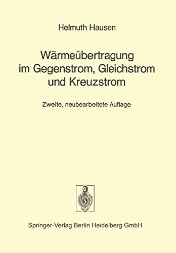 Wärmeübertragung im Gegenstrom, Gleichstrom und Kreuzstrom