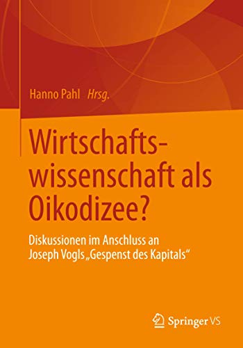 Wirtschaftswissenschaft als Oikodizee?