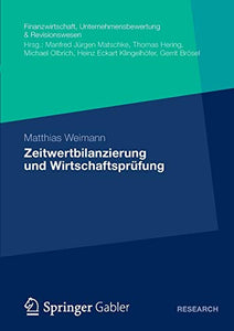 Zeitwertbilanzierung und Wirtschaftsprüfung