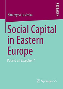 Social Capital in Eastern Europe