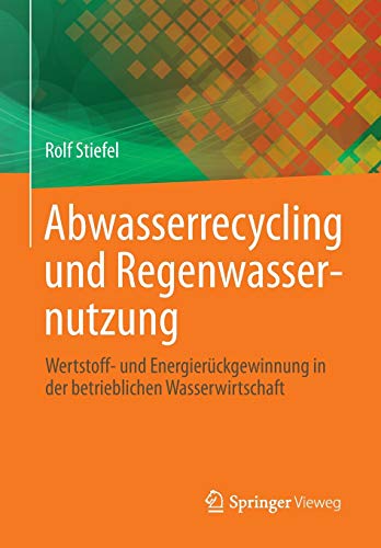 Abwasserrecycling und Regenwassernutzung