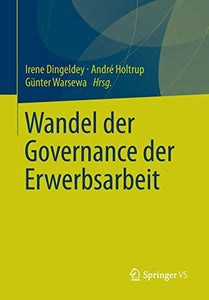 Wandel der Governance der Erwerbsarbeit