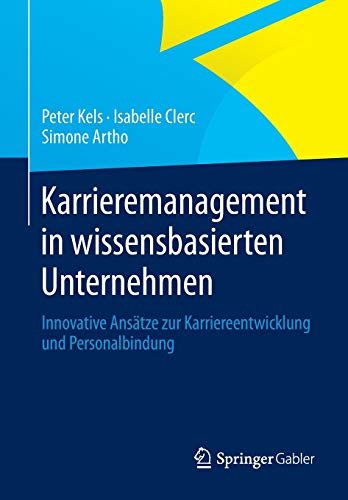 Karrieremanagement in wissensbasierten Unternehmen