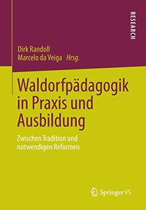 Waldorfpädagogik in Praxis und Ausbildung