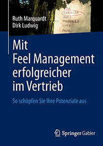 Mit Feel Management erfolgreicher im Vertrieb