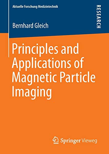 Principles and Applications of Magnetic Particle Imaging