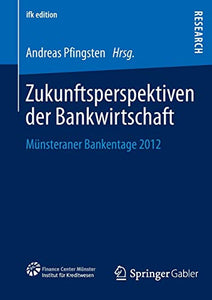 Zukunftsperspektiven der Bankwirtschaft