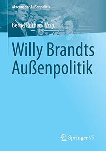 Willy Brandts Außenpolitik