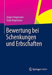 Bewertung bei Schenkungen und Erbschaften