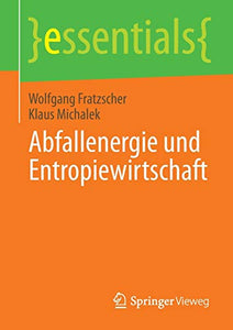 Abfallenergie und Entropiewirtschaft