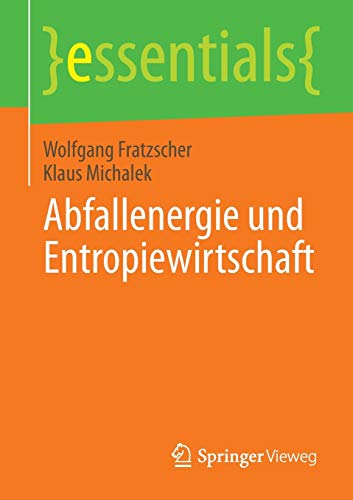 Abfallenergie und Entropiewirtschaft