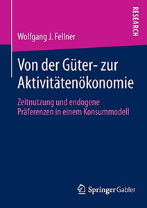 Von der Güter- zur Aktivitätenökonomie