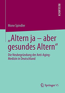 "Altern ja – aber gesundes Altern"