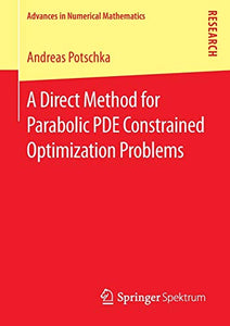 A Direct Method for Parabolic PDE Constrained Optimization Problems