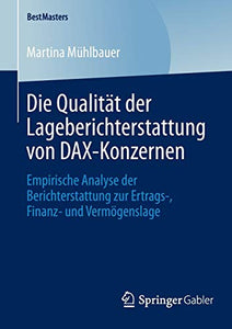 Die Qualität der Lageberichterstattung von DAX-Konzernen