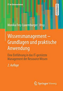 Wissensmanagement - Grundlagen und praktische Anwendung