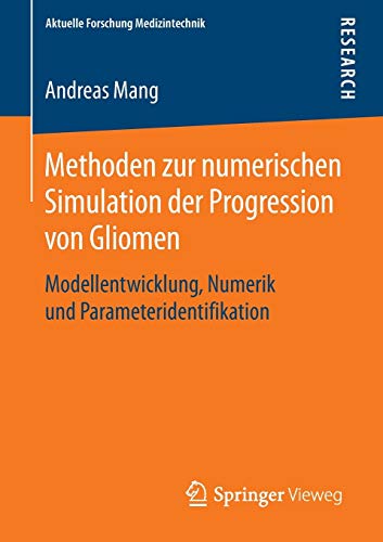 Methoden zur numerischen Simulation der Progression von Gliomen