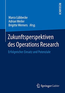 Zukunftsperspektiven des Operations Research