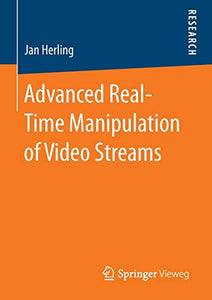 Advanced Real-Time Manipulation of Video Streams