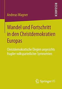 Wandel und Fortschritt in den Christdemokratien Europas