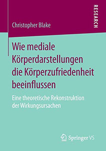 Wie mediale Körperdarstellungen die Körperzufriedenheit beeinflussen