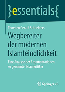 Wegbereiter der modernen Islamfeindlichkeit