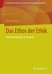 Das Ethos der Ethik