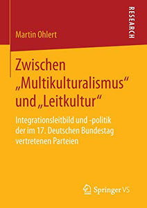 Zwischen „Multikulturalismus“ und „Leitkultur“