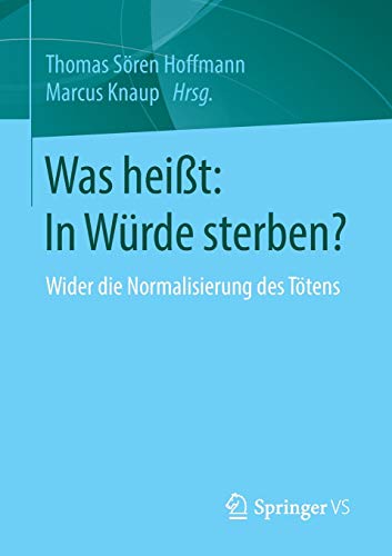 Was heißt: In Würde sterben?