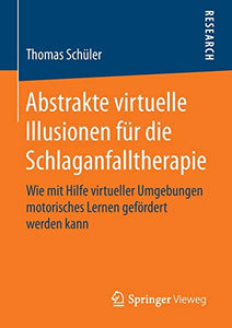 Abstrakte virtuelle Illusionen für die Schlaganfalltherapie