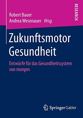 Zukunftsmotor Gesundheit