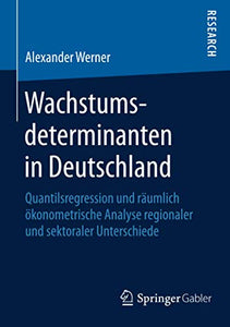 Wachstumsdeterminanten in Deutschland