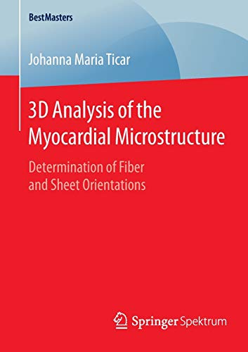 3D Analysis of the Myocardial Microstructure