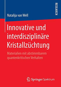 Innovative und interdisziplinäre Kristallzüchtung