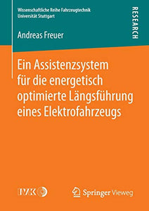 Ein Assistenzsystem für die energetisch optimierte Längsführung eines Elektrofahrzeugs