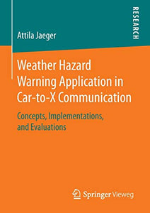 Weather Hazard Warning Application in Car-to-X Communication