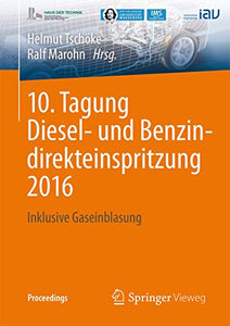 10. Tagung Diesel- und Benzindirekteinspritzung 2016