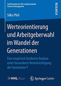 Werteorientierung und Arbeitgeberwahl im Wandel der Generationen