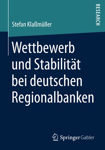 Wettbewerb und Stabilität bei deutschen Regionalbanken