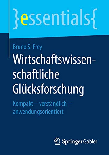 Wirtschaftswissenschaftliche Glücksforschung