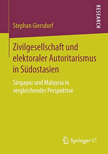 Zivilgesellschaft und elektoraler Autoritarismus in Südostasien