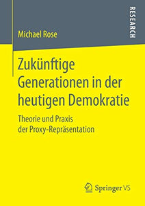 Zukünftige Generationen in der heutigen Demokratie