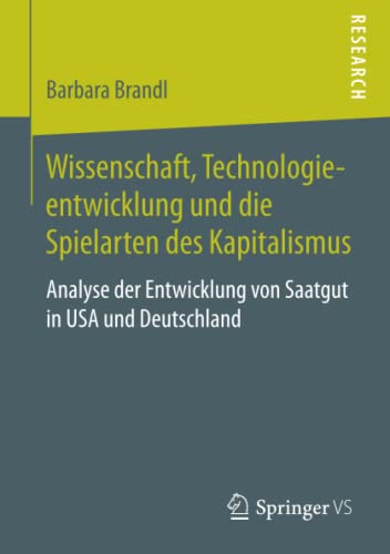 Wissenschaft, Technologieentwicklung und die Spielarten des Kapitalismus