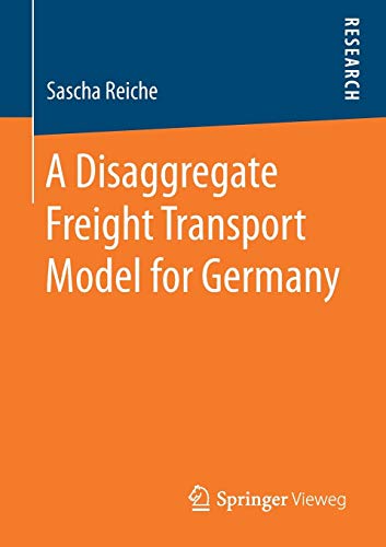 A Disaggregate Freight Transport Model for Germany